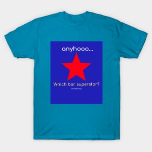 Anyhooo... Quirky Conversation Starters that may lead to great fun! T-Shirt